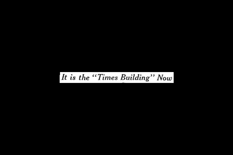 It is the "Times Building" Now